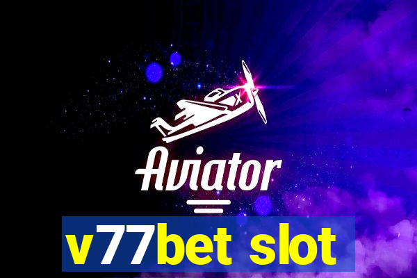 v77bet slot